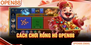Cách chơi Rồng Hổ OPEN88