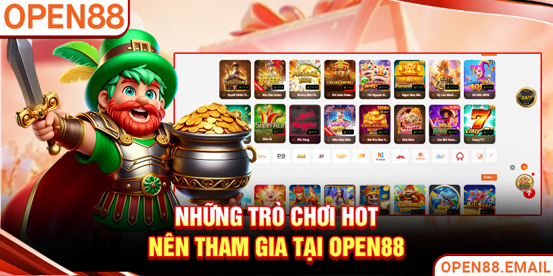 Những trò chơi hot nên tham gia tại OPEN88