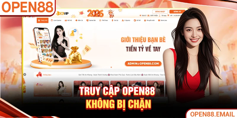 Truy cập OPEN88 không bị chặn